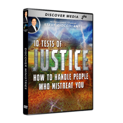 10 Tests of Justice: How to Handle People Who Mistreat You